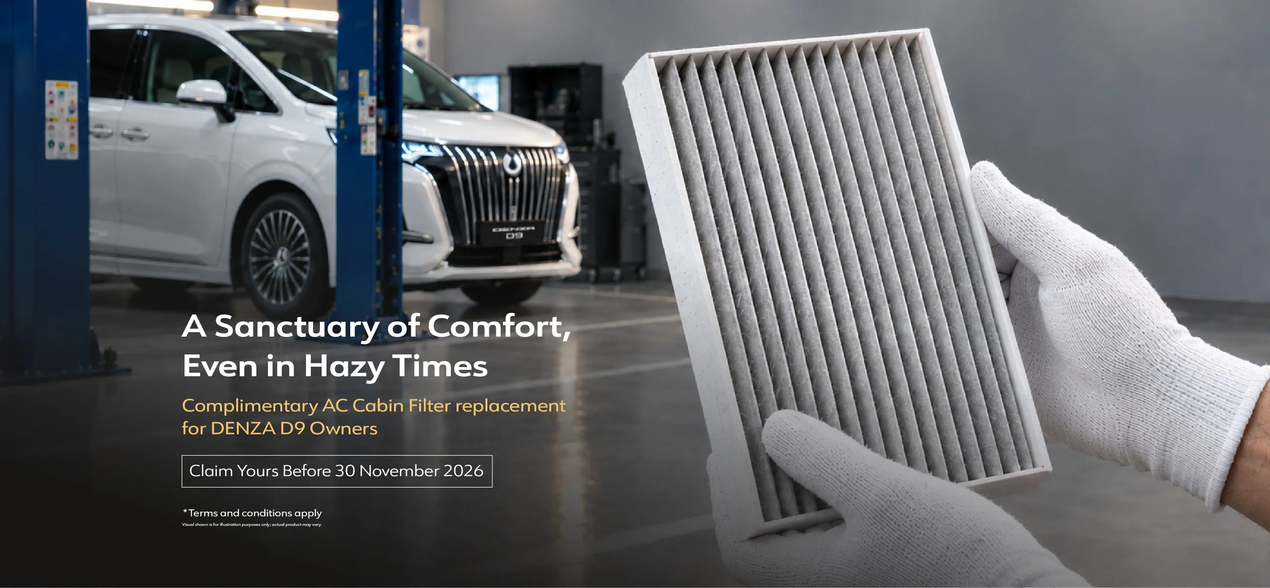 A Sanctuary of Comfort, Even in Hazy Times. Complimentary AC cabin filter replacement for DENZA D9 owners — claim yours before 30 November 2026. Terms and conditions apply. Contact us to book.